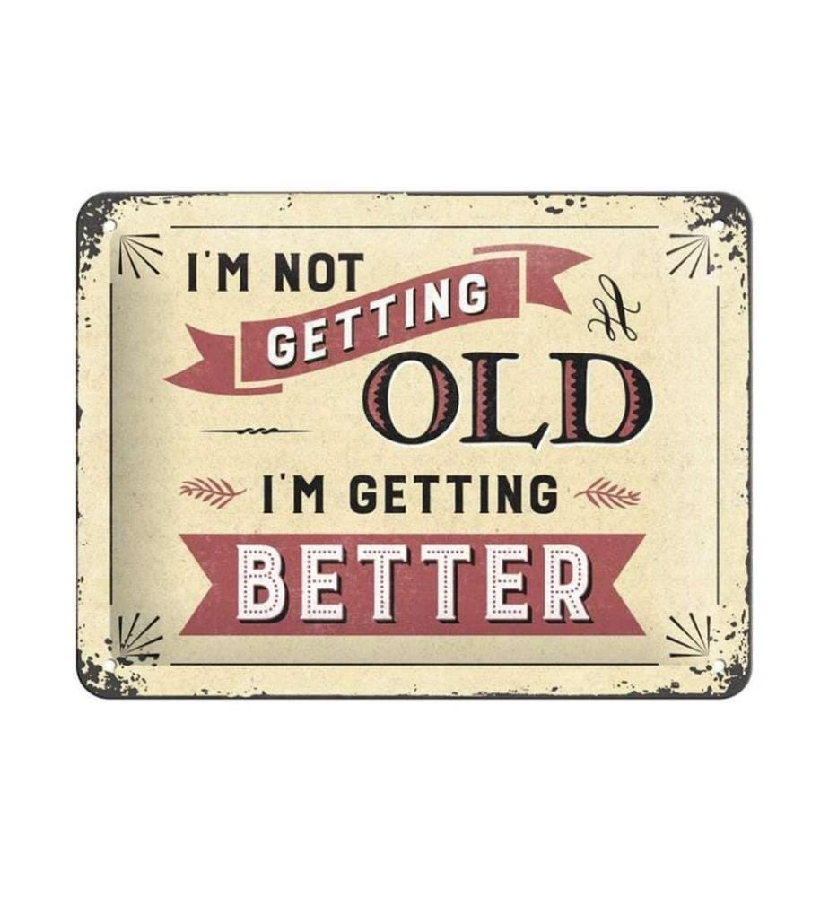 NOSTALGIC ART - Plaque I'm not getting old 15 x 20 cm, métal