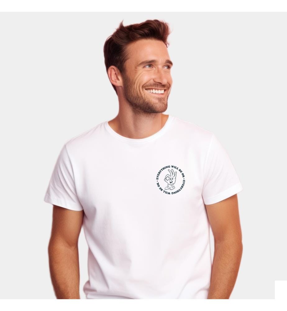 T-Shirt Everything Will Be Ok - Blanc