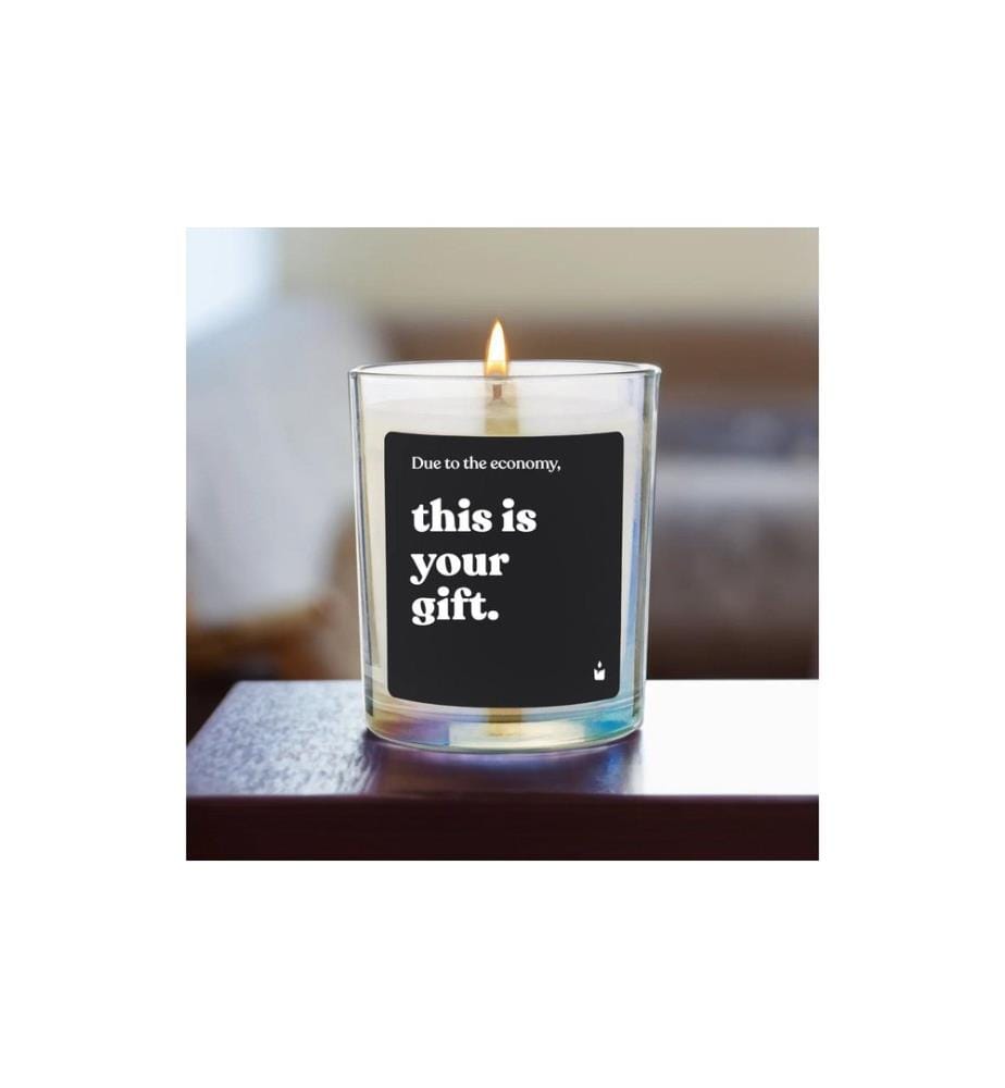 ChattyCandles - Duftkerze Due to the economy, this is your gift 6.7 x 8 cm