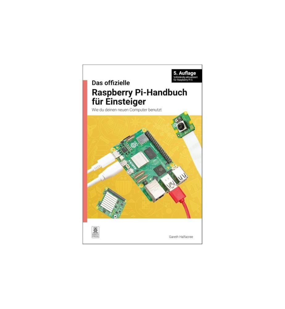 Raspberry Pi - Guide officiel du débutant Raspberry Pi - - 5ème édition