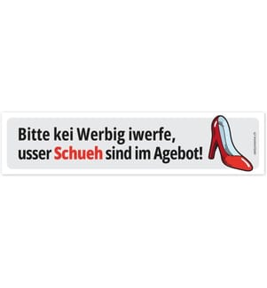 Swissmeme - Sticker «Kei Werbig, usser Schueh! 14.8 x 3.5 cm