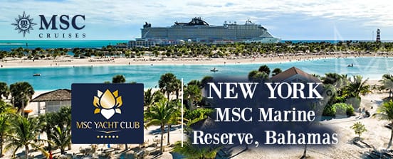 7 nights on the MSC Meraviglia, New York and Bahamas