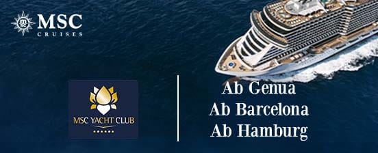 6 oder 7 Nächte im MSC Yacht Club, verschiedene Routen